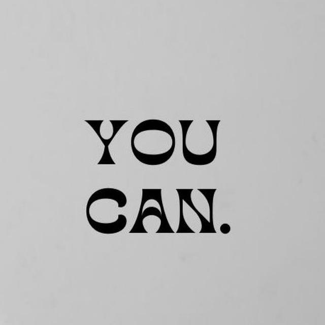YOU CAN