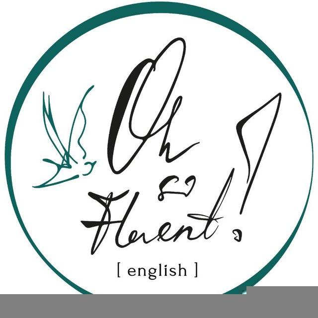 Oh So Fluent | English