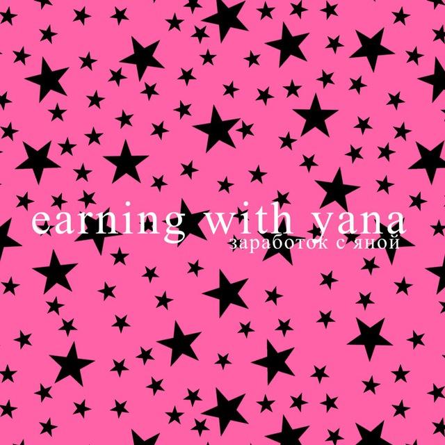 earning with yana