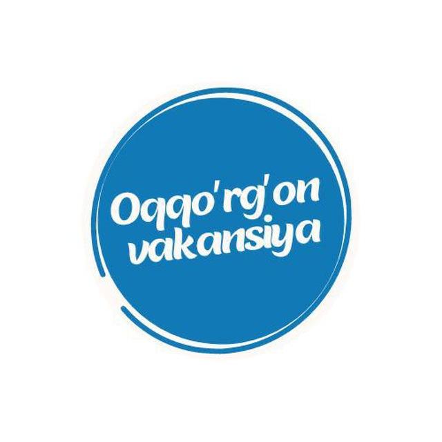 Oqqoʻrgʻon vakansiya