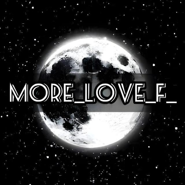 More_Love_F_🖤✨