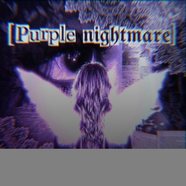 𝙿𝚞𝚛𝚙𝚕𝚎 𝚗𝚒𝚐𝚑𝚝𝚖𝚊𝚛𝚎