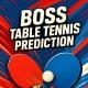 BOSS TABLE TENNIS PREDICTION