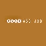 GOOD ASS JOB🕊