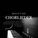 Mächtige Chorlieder 🎼