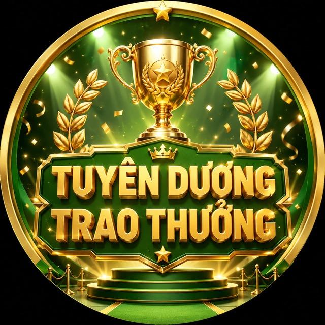 G: TUYÊN DƯƠNG - KHEN THƯỞNG
