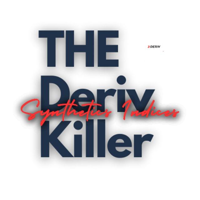 The Deriv Ki!!er