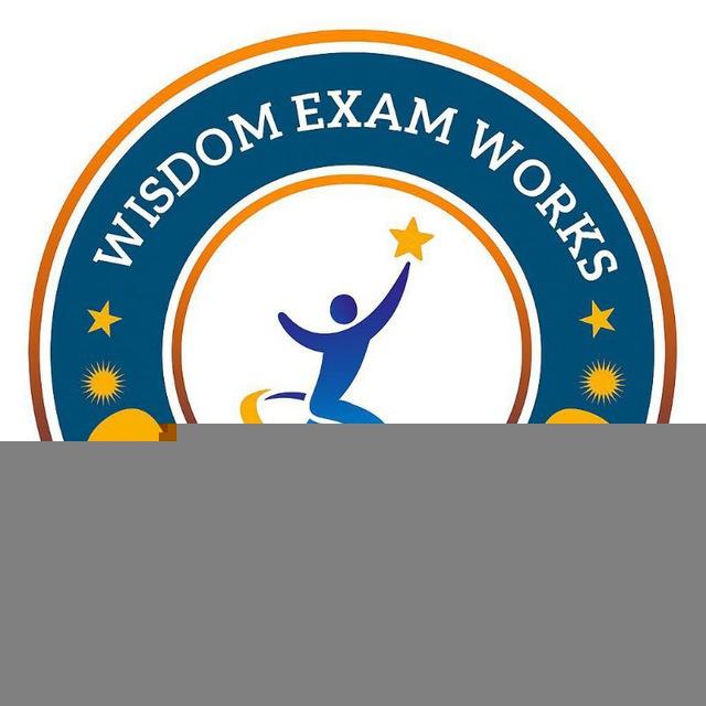 WISDOM EXAM WORKS