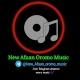 NEW AFAAN OROMOO MUSIC™