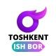TOSHKENT ISH BOR