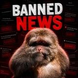 Banned News