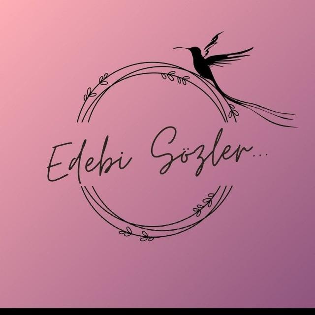 EDEBİ SÖZLER Güzel Sözler Aşk sözleri