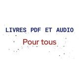 LIVRES PDF ET AUDIO POUR TOUS - DÉVELOPPEMENT PERSO- SPIRITUALITE-BUSINESS-MARKETING - EDUCATION FINANCIÈRE
