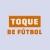 Toque de Fútbol