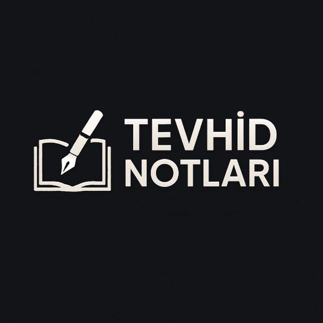 Tevhid Notları