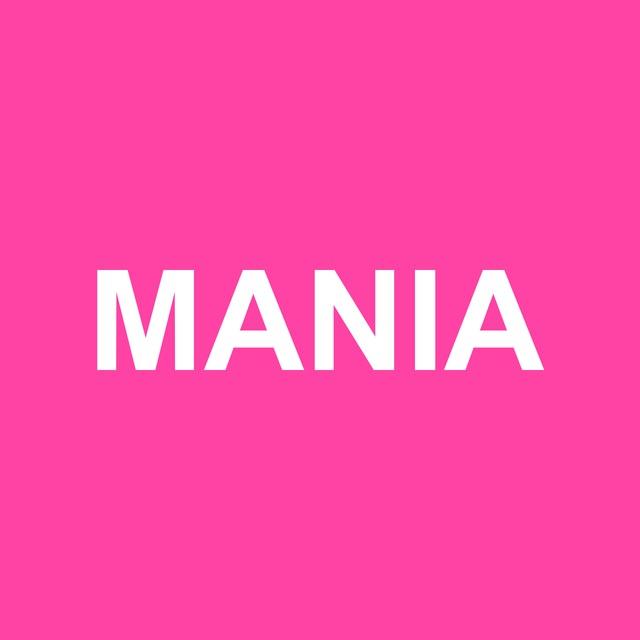 MANIA