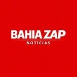 Bahia ZapNotícias 🚨