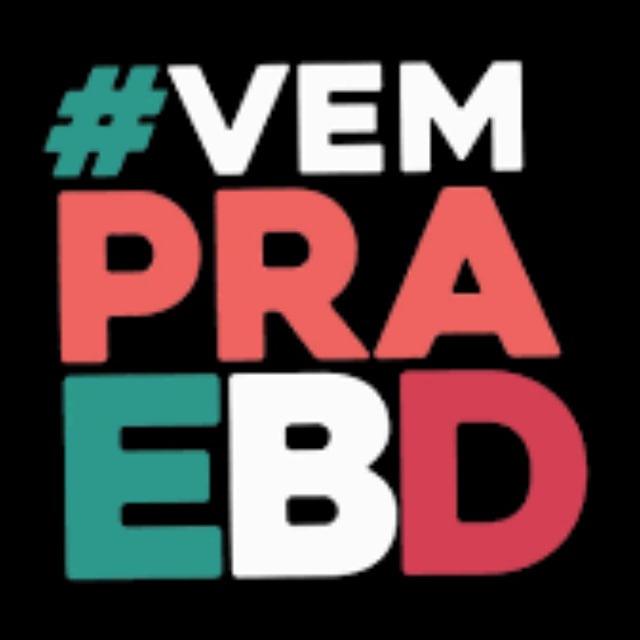 VEM PARA E.B.D. Escola Bíblica Dominical
