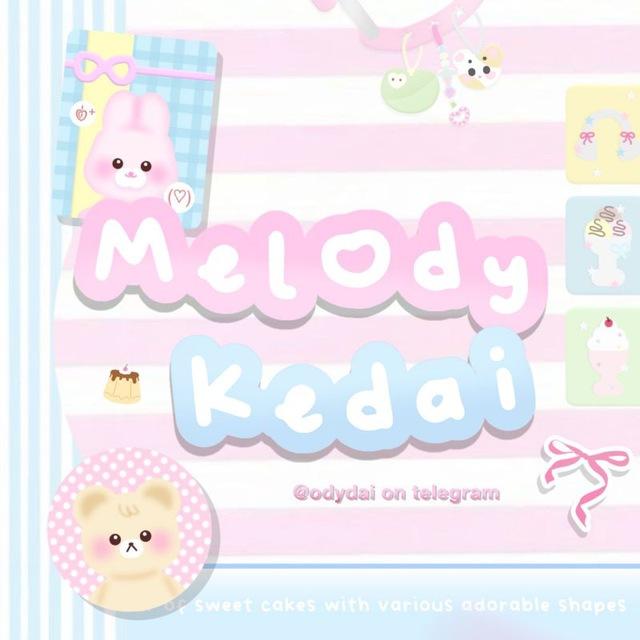 melody kedai! •ᴗ• ♡
