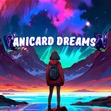 Anicard Dreams