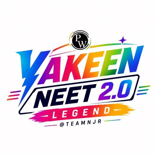 PW YAKEEN NEET 2.0 LEGEND 2027