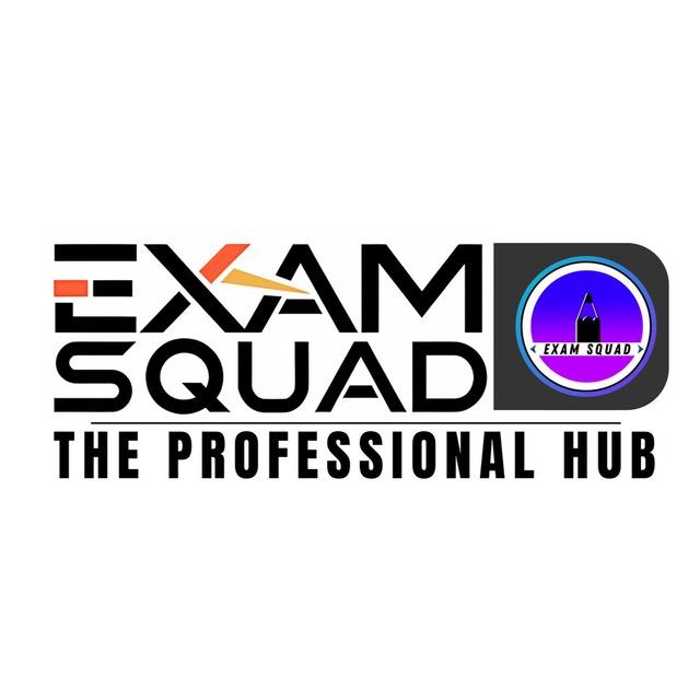EXAM SQUAD - The Professional Hub 📕 (www.examsquadedu.com)🌐