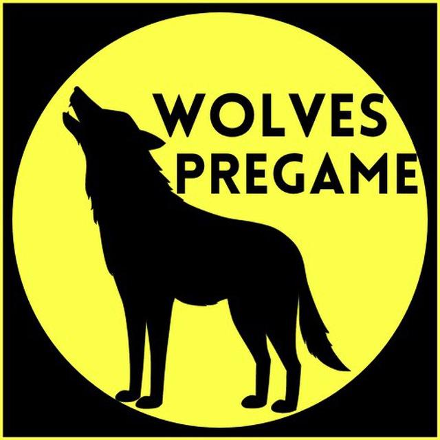 WOLVES PREGAME™️