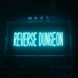 Reverse Dungeon