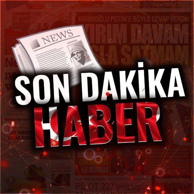 Son Dakika Haberler🇹🇷