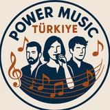 Power music Türkiye 🇹🇷