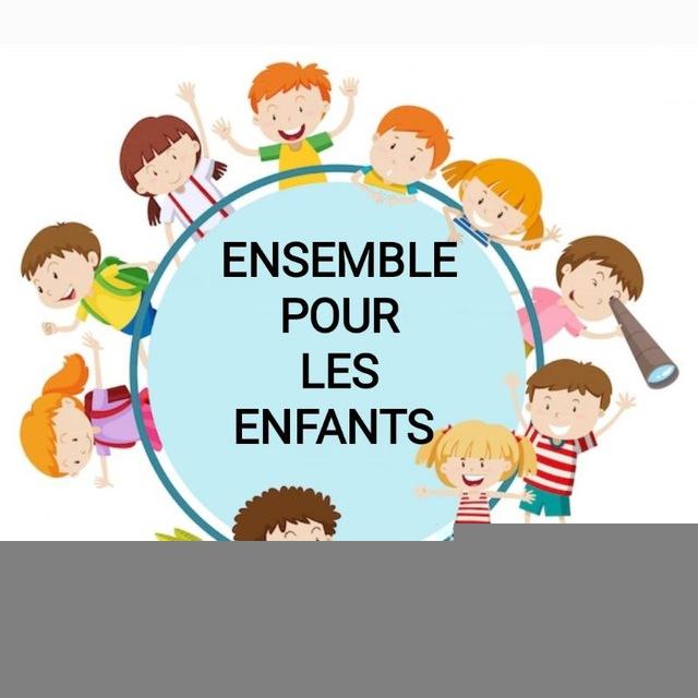 Collectif ''ENSEMBLE POUR LES ENFANTS''