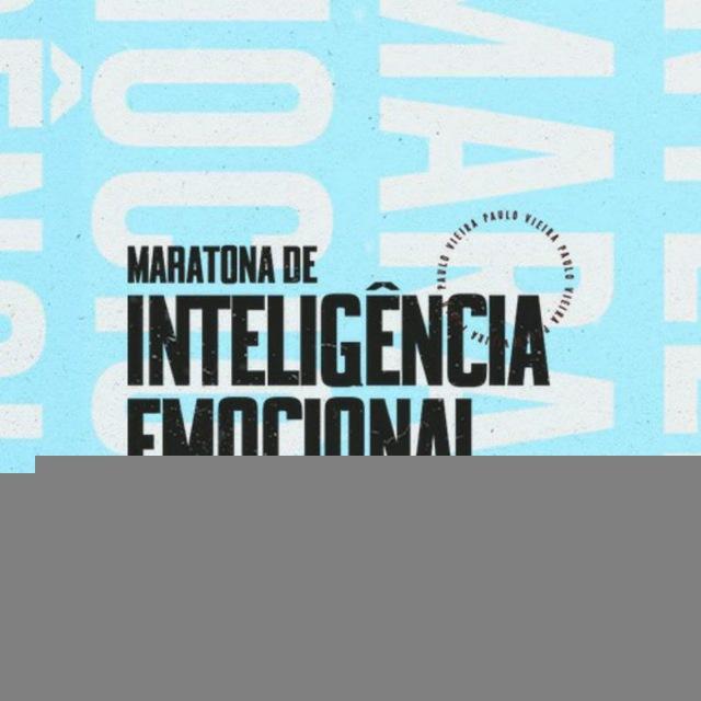 Maratona de Inteligência Emocional - Paulo Vieira
