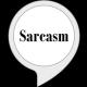Sarcastic