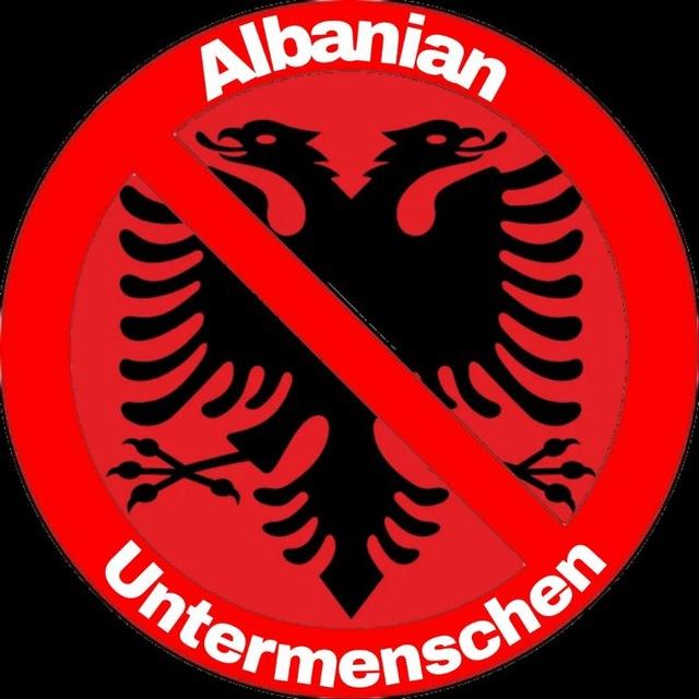 Albanian Untermenschen