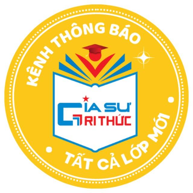 📢 TOÀN BỘ LỚP MỚI - Gia Sư Tri Thức Channel