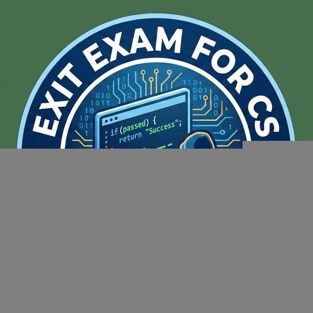 EXIT EXAM FOR CS