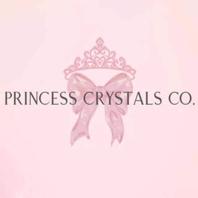 Princess Crystals Co. 👑✨