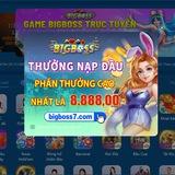 BigBoss Cổng game Tổng