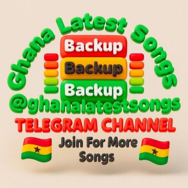 🎧Ghana Latest Songs 🇬🇭