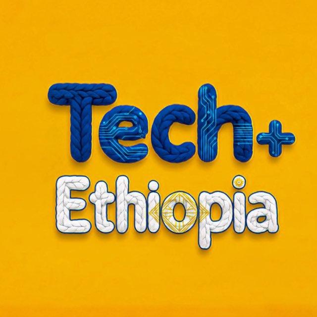 Tech+Ethiopia