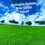 Biologiyadan blok testlar