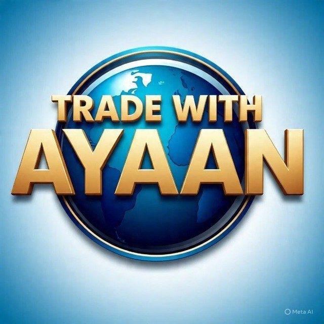 TRADE WITH AYAAN