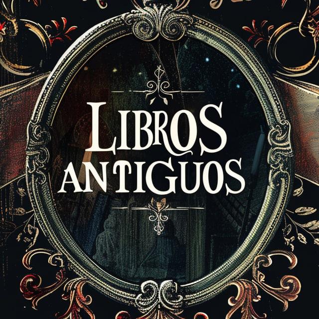 LIBROS ANTIGUOS GRATIS📚