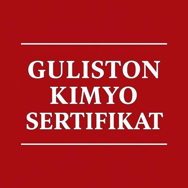 GULISTON KIMYO SERTIFIKAT || BEHRUZ LAPASOV