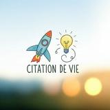 CITATION DE VIE 🌤