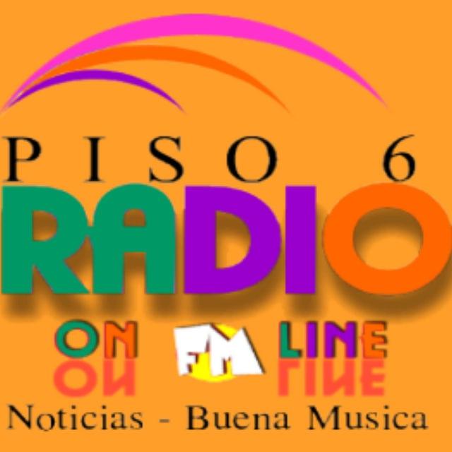 PISO 6 RADIO ON LINE