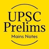 UPSC Prelims Mains Notes