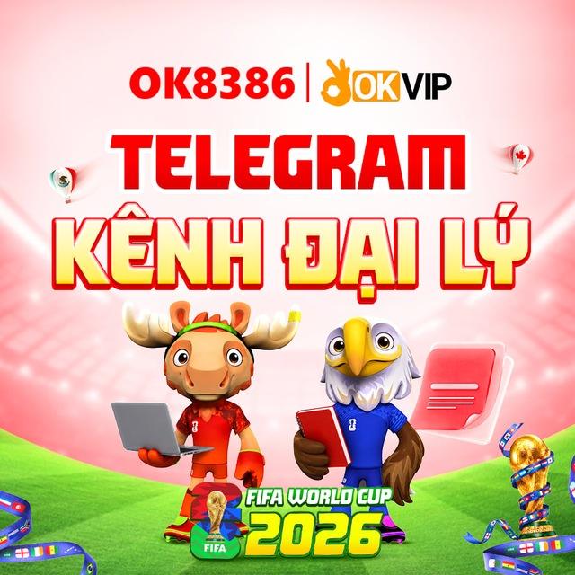 OK8386 - KÊNH ĐẠI LÝ