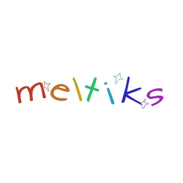 meltiiiks toys †