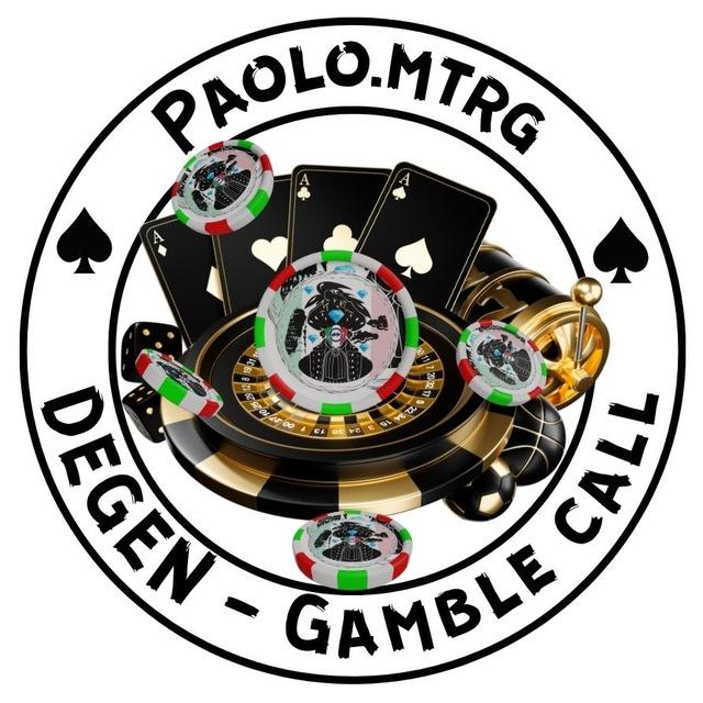 PaoloG "Only Degen/Gamble Call"🙏